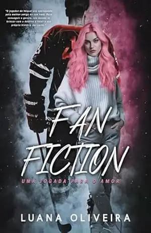FANFICTION: Uma Jogada Para o Amor – Luana Oliveira