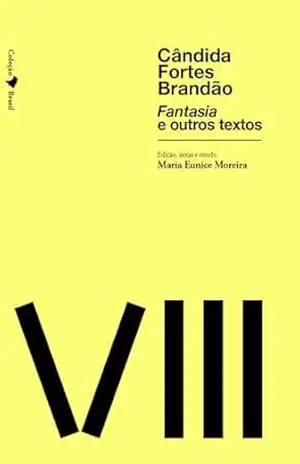 Capa do livro Fantasia e outros textos (Coleção Brasil) - Cândida Fortes Brandão