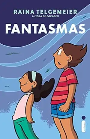Fantasmas – Raina Telgemeier