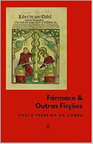 FÁRMACO & OUTRAS FICÇÕES (Ângulo Raso Livro 1) – Paulo Ferreira da Cunha
