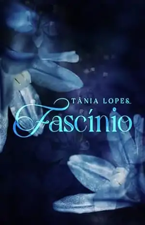 Fascínio – Tânia  Lopes