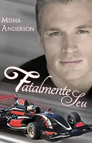 Fatalmente seu – Misha Anderson