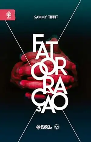 Capa do livro Fator Oração (Igreja Multiplicadora) - Sammy Tippit