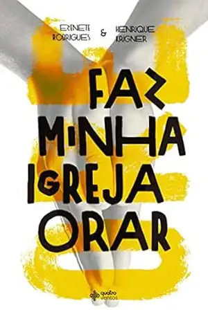 Faz Minha Igreja Orar – Ezenete Rodrigues