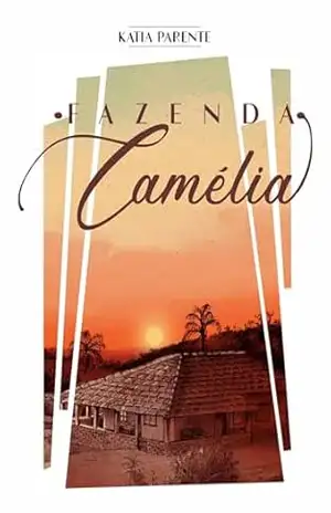 Fazenda Camélia – Katia Parente