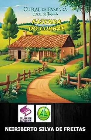 Fazenda Do Curral – Neiriberto Silva De Freitas