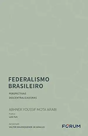 Capa do livro Federalismo brasileiro - Abhner Youssif Mota Arabi
