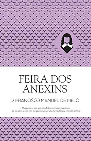 Feira dos Anexins (Clássicos Guerra e Paz Livro 1) – Francisco Manuel de Melo