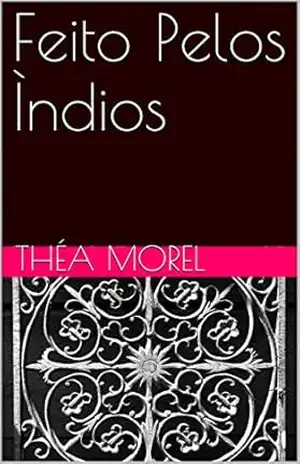 Feito Pelos Ìndios – Théa Morel