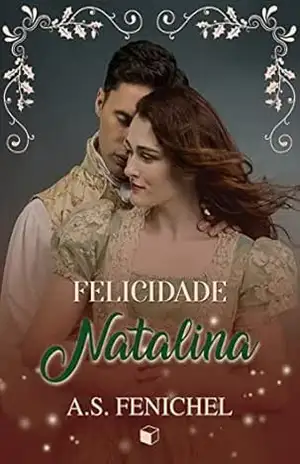 Felicidade Natalina – A.S. Fenichel