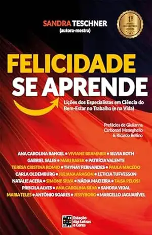 Capa do livro Felicidade se Aprende - SANDRA TESCHNER – IDEALIZADORA E AUTORA