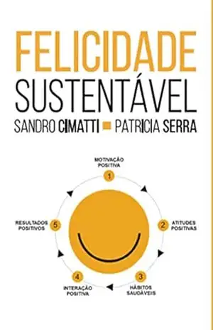 FELICIDADE SUSTENTÁVEL (1) – Sandro Cimatti