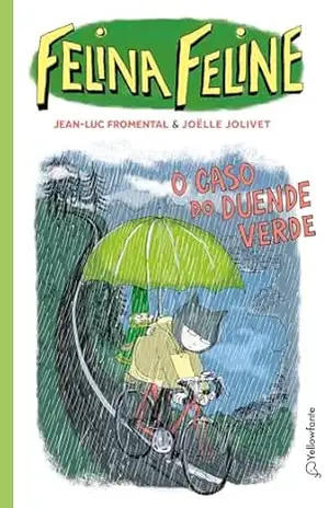 Felina Feline – Vol 2: O caso do duende verde – Jean-luc Fromental Felina Feline – Vol 2: O caso do duende verde – Jean-luc Fromental