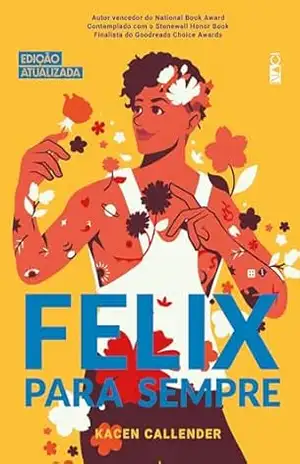Capa do livro Felix para sempre: Edição atualizada - Kacen Callender