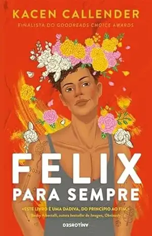 Felix para Sempre – Kacen Callender Felix para Sempre – Kacen Callender