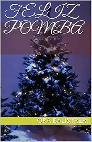 Feliz Pomba – Ora Balistreri Feliz Pomba – Ora Balistreri