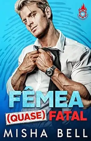 Fêmea (quase) Fatal – Misha Bell