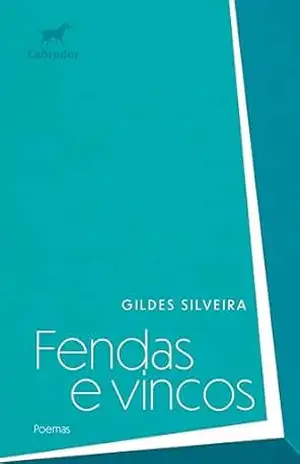 Capa do livro Fendas e vincos: Poemas - Gildes Silveira