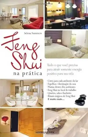 Feng Shui na Prática – Selena Summers Feng Shui na Prática – Selena Summers
