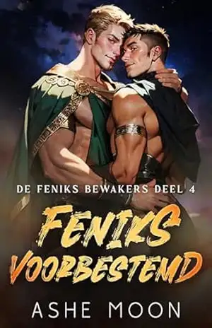 Feniks Voorbestemd: Een Gay Mpreg Romantasy (De Feniks Bewakers Livro 4) – Ashe Moon