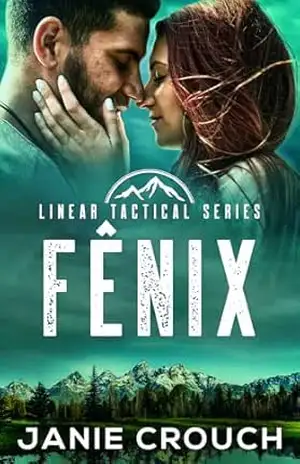 Fênix (Linear Tactical Português Livro 8) – Janie Crouch