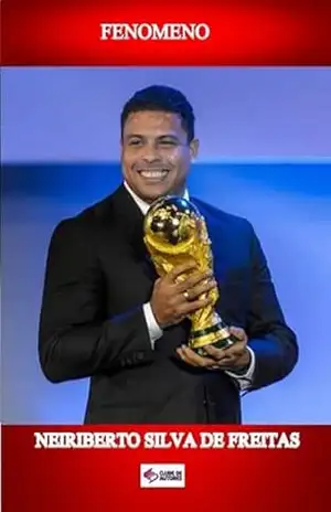 Fenomeno – Neiriberto Silva De Freitas