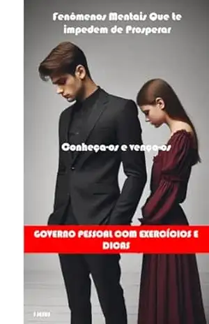 Fenômenos Mentais Que te Impedem de Prosperar – J JESUS