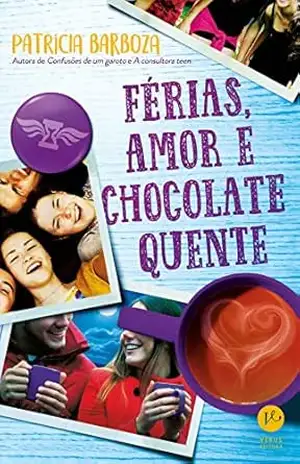 Férias, amor e chocolate quente – Patrícia Barboza