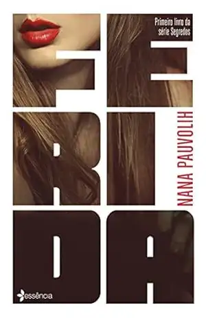 Ferida (Segredos Livro 1) – Nàna Páuvolih