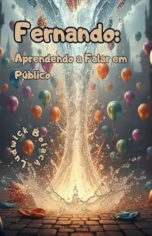 Fernando: Aprendendo a Falar em Público – Ludwick Bolach