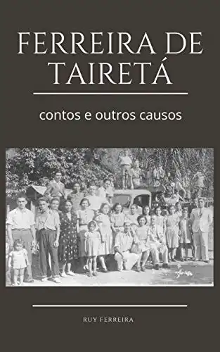 Baixar FERREIRA DE TAIRETÁ: Contos e outros causos pdf, epub, mobi, eBook