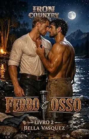 Ferro e Osso: Um Romance Gay de Cowboys – Bella Vasquez Ferro e Osso: Um Romance Gay de Cowboys – Bella Vasquez