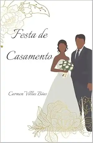Festa de Casamento – Carmen Villas Bôas