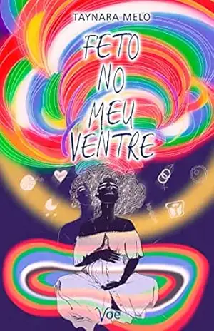 Feto no meu ventre – Taynara  Melo