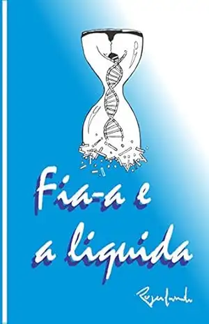 Fia–A e A Liquida – Rogerlando Cavalcante Fia–A e A Liquida – Rogerlando Cavalcante