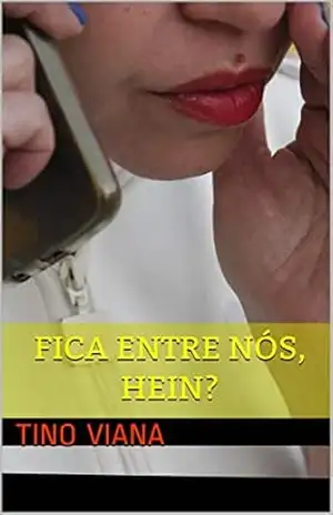 Fica Entre Nós, Hein?: Uma jovem fica refém do seu diário no celular. Uma relação que vai bem além do ”Querido diário…” – Tino Viana