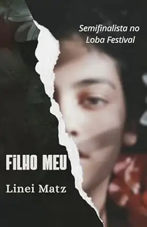 Capa do livro Filho Meu – Semifinalista do Loba Festival 2025 - Linei Matz