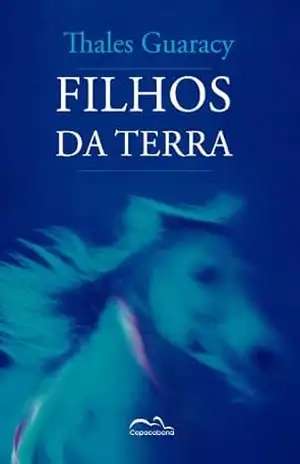 Filhos da Terra – Thales Guaracy Filhos da Terra – Thales Guaracy
