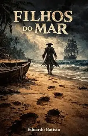 Filhos do Mar – Eduardo Batista