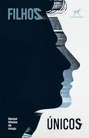 Filhos únicos – Manoel Missias de Araujo