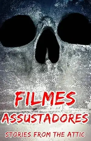 Filmes Assustadores – Stories From The Attic