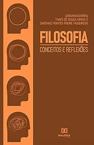 Capa do livro Filosofia: Conceitos e Reflexões - Thays de Sousa Veras
