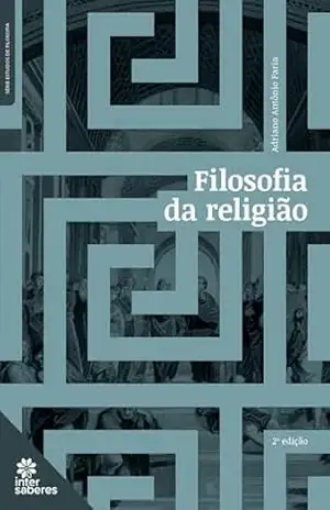 Filosofia da religião – Adriano Antônio Faria