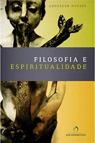 Baixar Filosofia e Espiritualidade: Uma abordagem psicológica pdf, epub, mobi, eBook