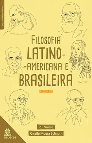Filosofia Latino–Americana e Brasileira – Rui Valese