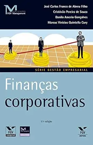 Finanças corporativas (FGV Management) – José Carlos Franco de Abreu Filho