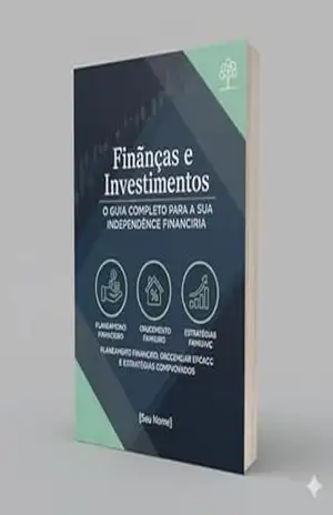 Finanças e Investimentos: O Guia Completo para a Sua Independência Financeira – Reginaldo  Sacramento