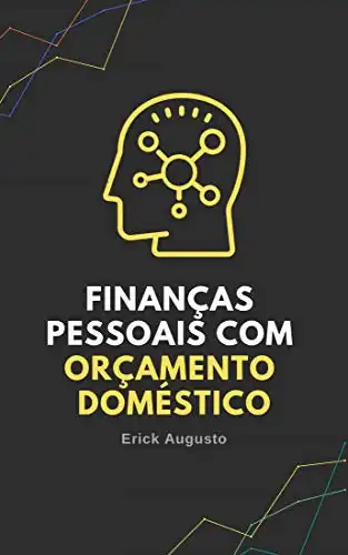 Baixar Finanças Pessoais Com orçamento Doméstico: Gestão financeira com orçamento pdf, epub, mobi, eBook