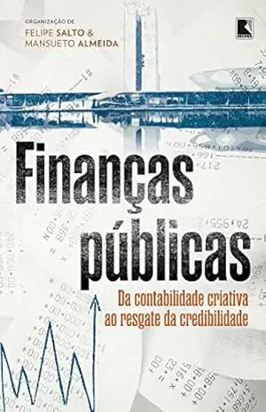 Finanças públicas – Felipe Salto
