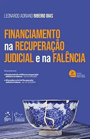 Capa do livro Financiamento na Recuperação Judicial e na Falência – 2ª Edição 2022 - Leonardo Adriano Ribeiro Dias